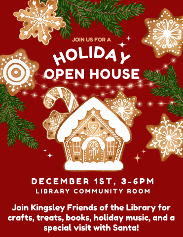 Text reads Holiday Open House, December 1st from 3 to 6 pm with a picture of a gingerbread house.
