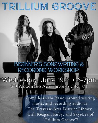 Photo of the band Trillium Groove advertising a free songwriting workshop