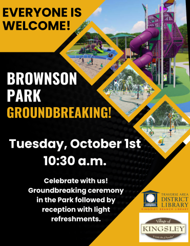 Image includes four renderings of the park and splash pad to be constructed at Brownson Memorial Park in Kingsley, Michigan. Text reads "Brownson Park Groundbreaking! Tuesday, October 1st, 10:30 a.m."