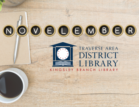 Image of a cup of coffee and a notepad with a pen on it. Text overlay reads "Novelember at Kingsley Branch Library."