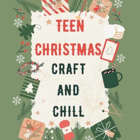 Craft holiday design with words Teen Christmas Craft and Chill