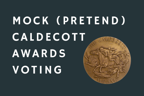 Mock (Pretend) Caldecott Awards Voting