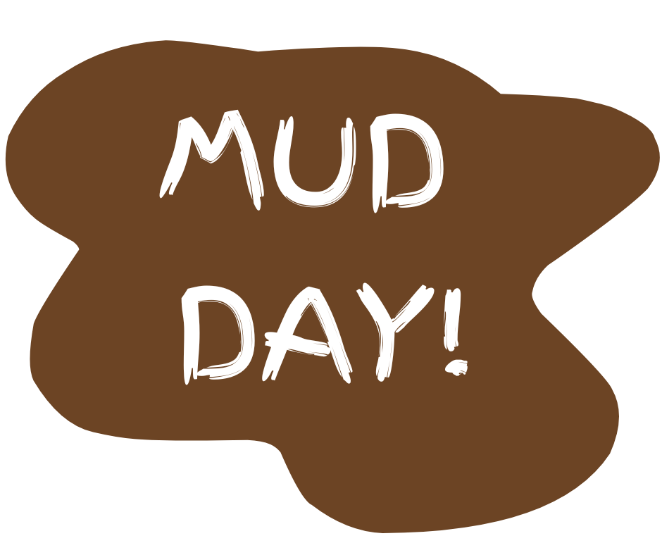 Mud Day written in mud