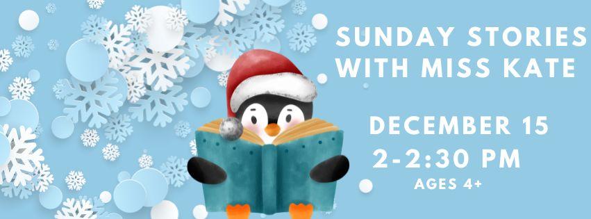 Sunday Stories Dec 15 2-2:30 PM