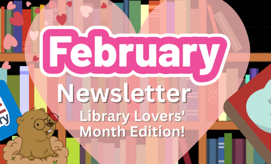 February newsletter with library card and book, hearts